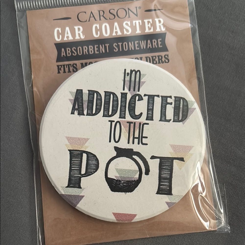 Carson “ I’m Addicted To The Pot Car Coaster “